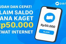 Mudah dan Cepat! Begini 4 Langkah Klaim Saldo DANA Kaget Rp50.000 Lewat Internet