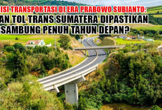 Ambisi Transportasi di Era Prabowo Subianto: Jalan Tol Trans Sumatera Dipastikan Tersambung Penuh Tahun Depan?