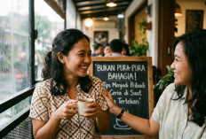 Bukan Pura-Pura Bahagia! Ini Tips Menjadi Pribadi yang Tetap Ceria Meski Sedang Tertekan