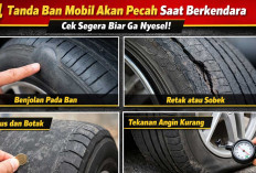 Jangan Jadikan Nyawa Taruhannya! Ini 4 Tanda Ban Mobil Akan Pecah Saat Berkendara, Cek Segera Biar Ga Nyesel