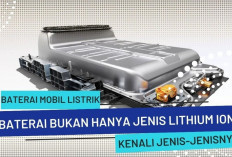 6 Jenis Baterai Mobil Listrik yang Memiliki Keunggulan dan Perbedaan, Mana Pilihan Kamu?