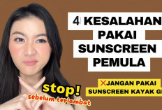 Wajib Hindari! Ini 4 Kesalahan Dalam Pemakaian Sunscreen yang Selalu Kamu Lakukan