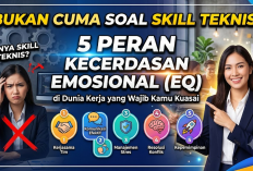 5 Bukan Cuma Soal Skill Teknis! Ini 5 Peran Kecerdasan Emosional di Dunia Kerja yang Wajib Kamu Kuasai