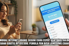   Modal Internet Doang, Begini Cara Cepat Kantongi Saldo DANA Gratis Rp199.000, Pemula pun Bisa Langsung Cuan!