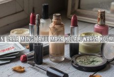 Jangan Terlalu Lama Disimpan, Begini Cara Mengetahui Masa Kedaluwarsa Kosmetik
