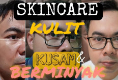 6 Skincare Pria Mengatasi Kusam dan Berminyak yang Aman di Kantong, Ada Dua Serum Termurah!