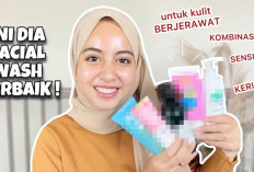 7 Face Wash Anti-Kering yang Bikin Wajahmu Lembap dan Sehat Sepanjang Hari, Tanpa Takut Kulit Terasa Ketarik!