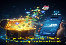 Kesempatan Emas! Dapatkan Saldo DANA Gratis Rp170.000 Langsung Cair ke Dompet Elektronik