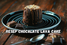 Resep Chocalate Lava Cake, Cokelatnya Langsung Lumer di Mulut, Bisa Dicoba Saat Libur Nataru 2024