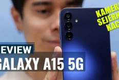 Spek Dewa Harga Terjangkau! Review Hp Samsung Galaxy A15 Kamera Sejernih Kaca