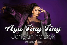 Sarat Makna! Ayu Ting Ting Kembali Memukau dengan Lagu Terbarunya 'Jangan Ya Dek' Hingga Trending di YouTube