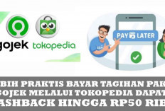 Lebih Praktis Bayar Tagihan Pakai GoJek Melalui Tokopedia Dapat Cashback Hingga Rp50 Ribu