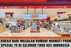 Merdeka dari Masalah Rumah! Nikmati Promo Spesial 79 di Seluruh Toko ACE Indonesia