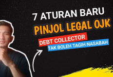 7 Aturan Pinjol Legal OJK Terbaru 2024, Debt Collector Larang Lakukan Ini