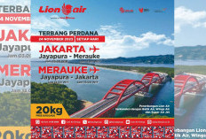 Lion Air Buka Rute Non-Stop Jakarta Sampai Merauke, Kemudahan Terhubung ke Keindahan Pulau Papua