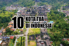Liburan Sambil Belajar Sejarah, Inilah 10 Kota Tua di Indonesia yang Layak di Kunjungi, Termasuk Palembang!