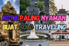 5 Kota Paling Nyaman Buat Solo Traveling, Kira-Kira Ada Gak dari Sumatera?