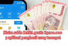RAIH DANA GRATIS RP100.000! Cek 5 Aplikasi Penghasil Uang Terbaik dan Tercepat Cair di Bulan Oktober Ini