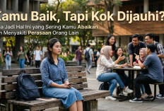 Kamu Baik, Tapi Kok Dijauhi? Bisa Jadi 6 Hal Ini yang Sering Kamu Abaikan dan Menyakiti Perasaan Orang Lain