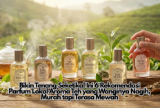 Bikin Tenang Seketika! Ini 6 Rekomendasi Parfum Lokal Aroma Teh yang Wanginya Nagih, Murah tapi Terasa Mewah