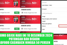 TerUpdate Promo Gojek Hari ini 10 Desember 2024 Potongan dan Diskon GoFood Cashback Hingga 50 Persen