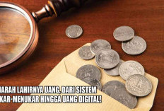 Sejarah Lahirnya Uang, Dari Sistem Tukar-Menukar Hingga Uang Digital!