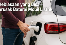 Jangan Disepelekan! Ini 8 Kebiasaan yang Bisa Merusak Baterai Mobil Listrik dan Bikin Dompet Menjerit