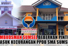 Pintu Kecurangan PPDB SMA Sumsel Dibeber Ombudsman Sumsel: Butuh Pengawasan Masyarakat!