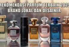 7 Rekomendasi Parfum Terbaik 2025, Brand Lokal dan Desainer! Wangi Mewah Gak Harus Mahal