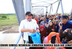 Jembatan Air Lematang Muara Enim Resmi Beroperasi, Gubernur Sumsel Herman Deru Minta Dirawat, ini Alasannya!