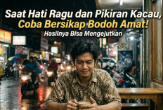 Saat Hati Ragu dan Pikiran Kacau, Coba Bersikap Bodoh Amat! Hasilnya Bisa Mengejutkan