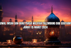 Buka Puasa Nanti Jam Berapa? Jadwal Imsak dan Buka Puasa di Palembang dan Sekitarnya, Jumat 15 Maret 2024