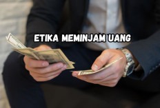 CATAT! 7 Etika Meminjam Uang ke Orang, Pastikan Kamu Komitmen Membayar