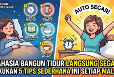 Rahasia Bangun Tidur Langsung Segar! Lakukan 5 Tips Sederhana Ini Setiap Malam