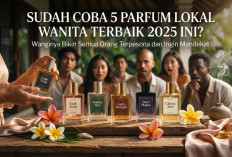 Sudah Coba 5 Parfum Lokal Wanita Terbaik 2025 Ini? Wanginya Bikin Semua Orang Terpesona dan Ingin Mendekat