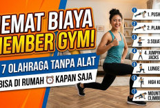 Hemat Biaya Member Gym! Ini 7 Olahraga Tanpa Alat yang Bisa Dilakukan di Rumah Kapan Saja
