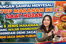 Jangan Sampai Menyesal! Ini 6 Jenis Makanan yang Wajib Kamu Hindari di Musim Hujan demi Jaga Imun Tubuh