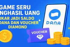 Game Seru Penghasil Uang, Tukar Jadi Saldo DANA dan Voucher Diamond