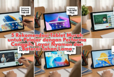 5 Rekomendasi Tablet Murah untuk Pelajar dengan Performa Canggih, Layar Nyaman dan Baterai Tahan Lama