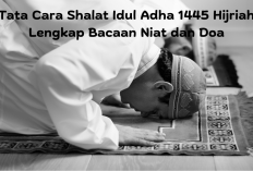 Simak Baik-baik, Ini Tata Cara Shalat Idul Adha 1445 Hijriah, Lengkap Bacaan Niat dan Doa
