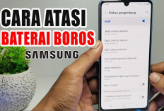 Tips Atasi HP Samsung Galaxy Overheat dan Baterai Terkuras, Ini Caranya!