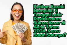 Ketiban Rezeki Nomplok! 5 Tanggal Lahir Diperkirakan Sukses Besar di Akhir Tahun 2024, Kamu Salah Satunya?