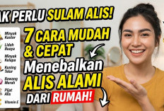 Tak Perlu Sulam Alis! Ini 7 Cara Mudah dan Cepat Menebalkan Alis Secara Alami dari Rumah