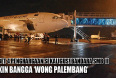 Sabet 4 Penghargaan Sekaligus! Bandara SMB II Bikin Bangga ‘Wong Palembang’ 