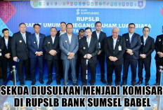 Sungguh Mengejutkan! 2 Pejabat ini Diusulkan Menjadi Komisaris di RUPSLB Bank Sumsel Babel