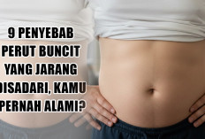9 Penyebab Perut Buncit yang Jarang Disadari, Kamu Pernah Alami?