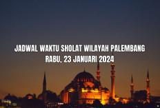 Jadwal Sholat Wilayah Palembang Hari Ini Beserta Niat, Rabu 24 Januari 2024, Waktu Subuh Pukul 04.46 WIB