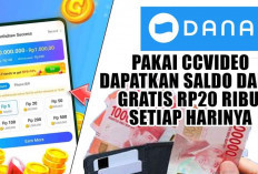 Pakai CCVideo Dapatkan Saldo DANA Gratis Rp20 Ribu Setiap Harinya, Buruan Tunggu Apalagi