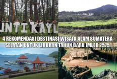 4 Rekomendasi Destinasi Wisata Alam Sumatera Selatan untuk Liburan Tahun Baru Imlek 2575