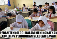 Ini Buktinya Kalau Teknologi Berperan Meningkatkan Kualitas Pendidikan Sekolah Dasar di Indonesia